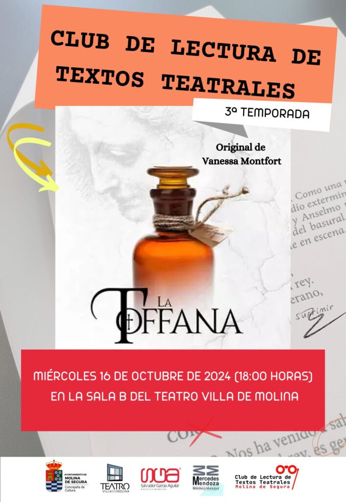 Bibliotecas 'Salvador García Aguilar' y 'Mercedes Mendoza' Molina Club de Lectura de Textos Teatrales 'La Toffana' Día 16 CARTEL