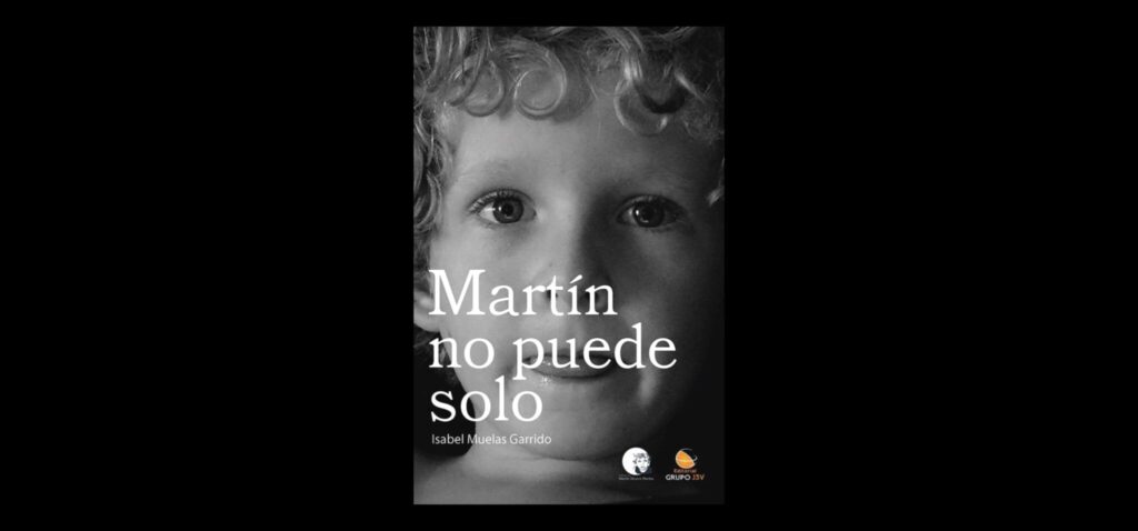 Libro 'Martín no puede solo', de Isabel Muelas Garrido PORTADA LIBRO